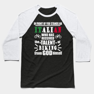 Italian Biking Downhill Cycling Gift Baseball T-Shirt